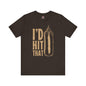 I'd Hit That T-Shirt The Devil's Pickle