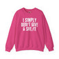 I Simply Don't Give A She/It Crewneck Sweatshirt The Devil's Pickle