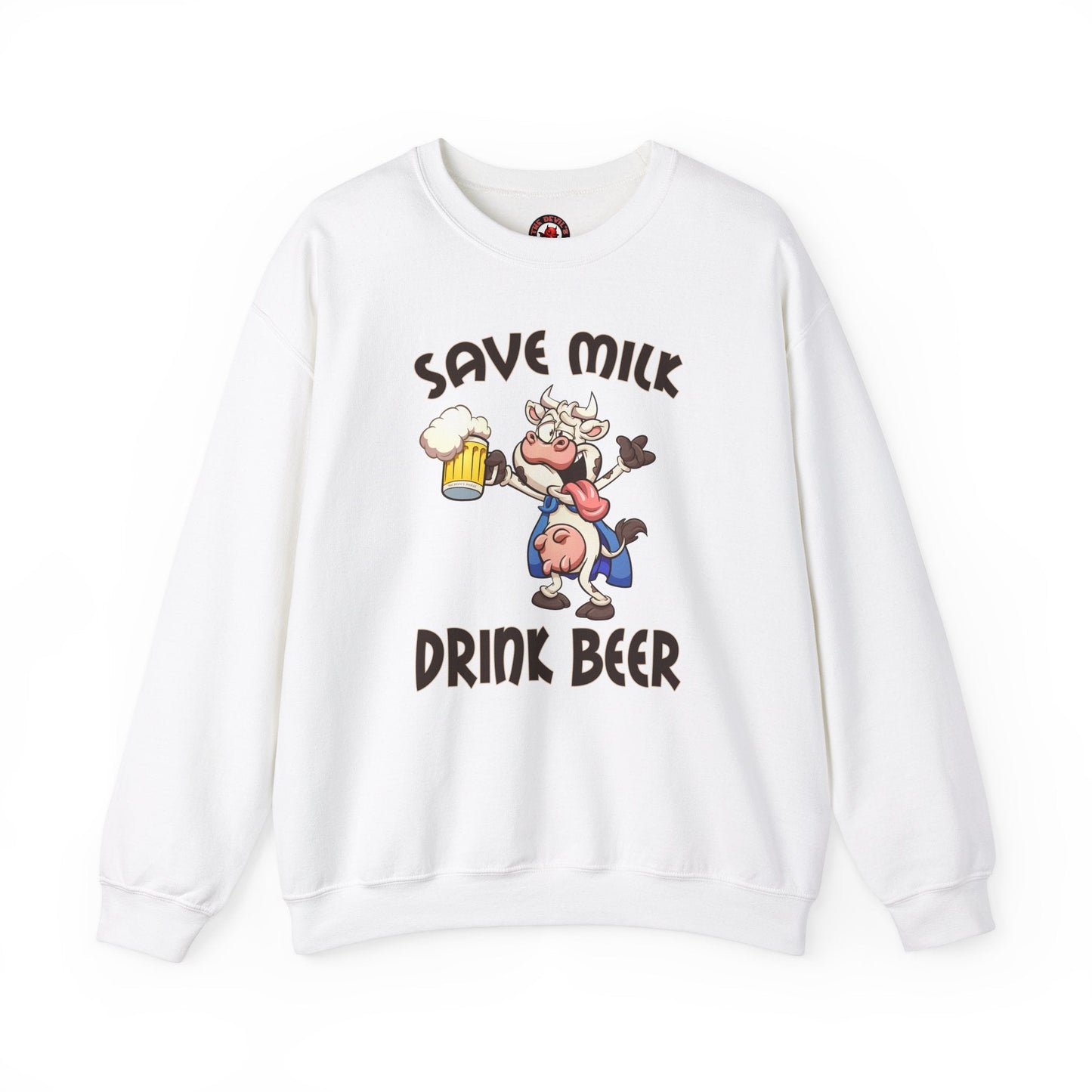 Save Milk Drink Beer Crewneck Sweatshirt The Devil's Pickle