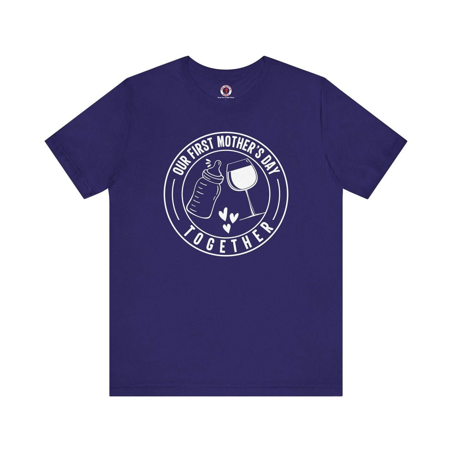 Our First Mothers Day Together T-Shirt The Devil's Pickle