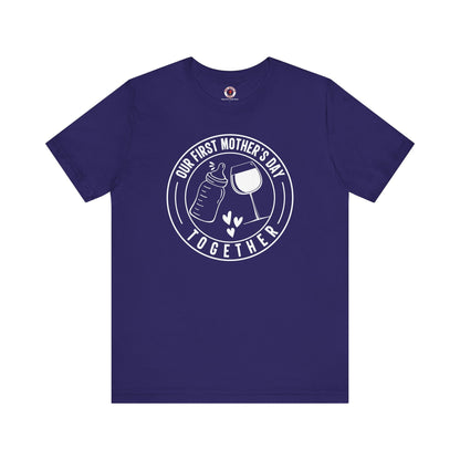 Our First Mothers Day Together T-Shirt The Devil's Pickle