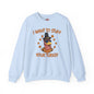 I Want To Stuff Your Turkey Crewneck Sweatshirt The Devil's Pickle