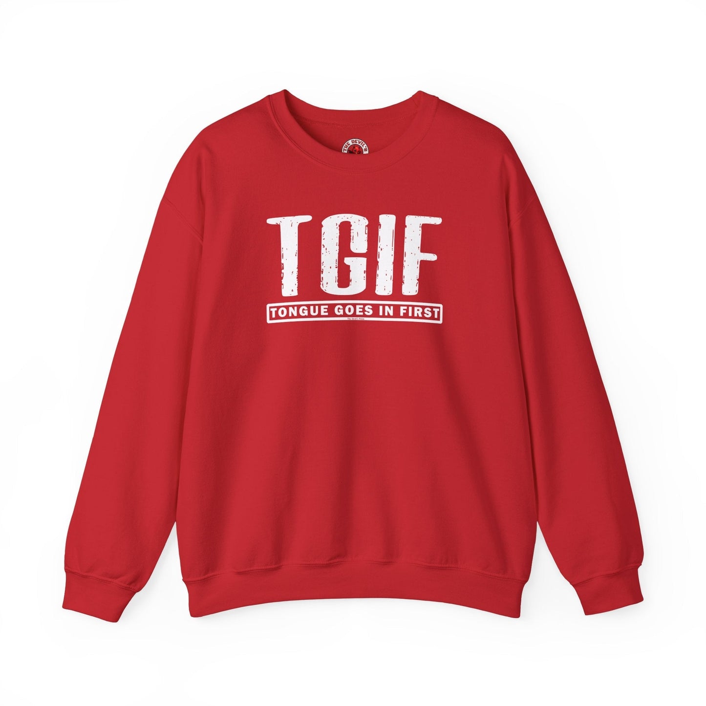 TGIF Crewneck Sweatshirt The Devil's Pickle