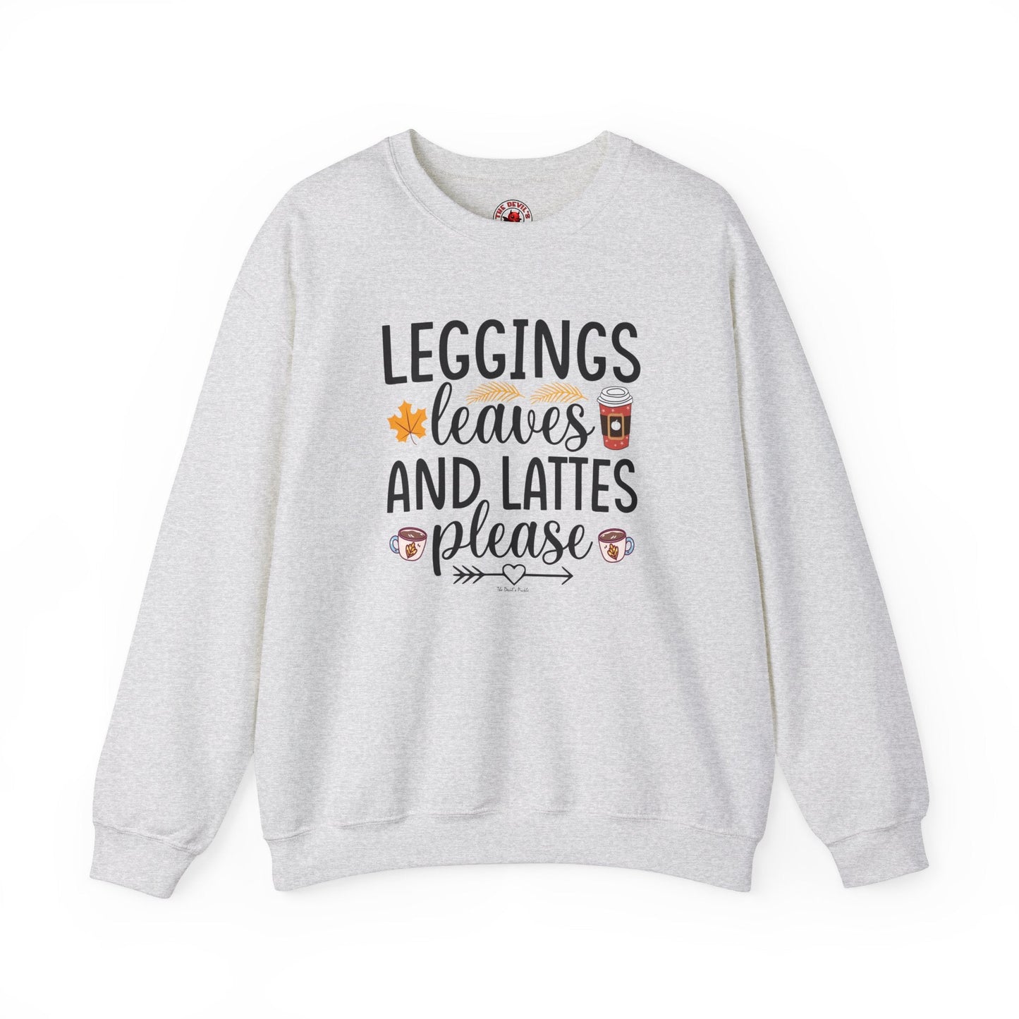 Leggings Leaves and Lattes Please Crewneck Sweatshirt The Devil's Pickle
