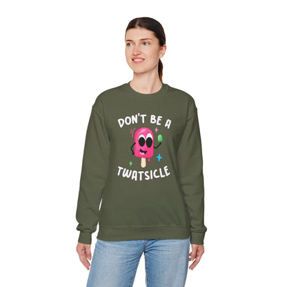 Don't Be A Twatsicle Crewneck Sweatshirt The Devil's Pickle