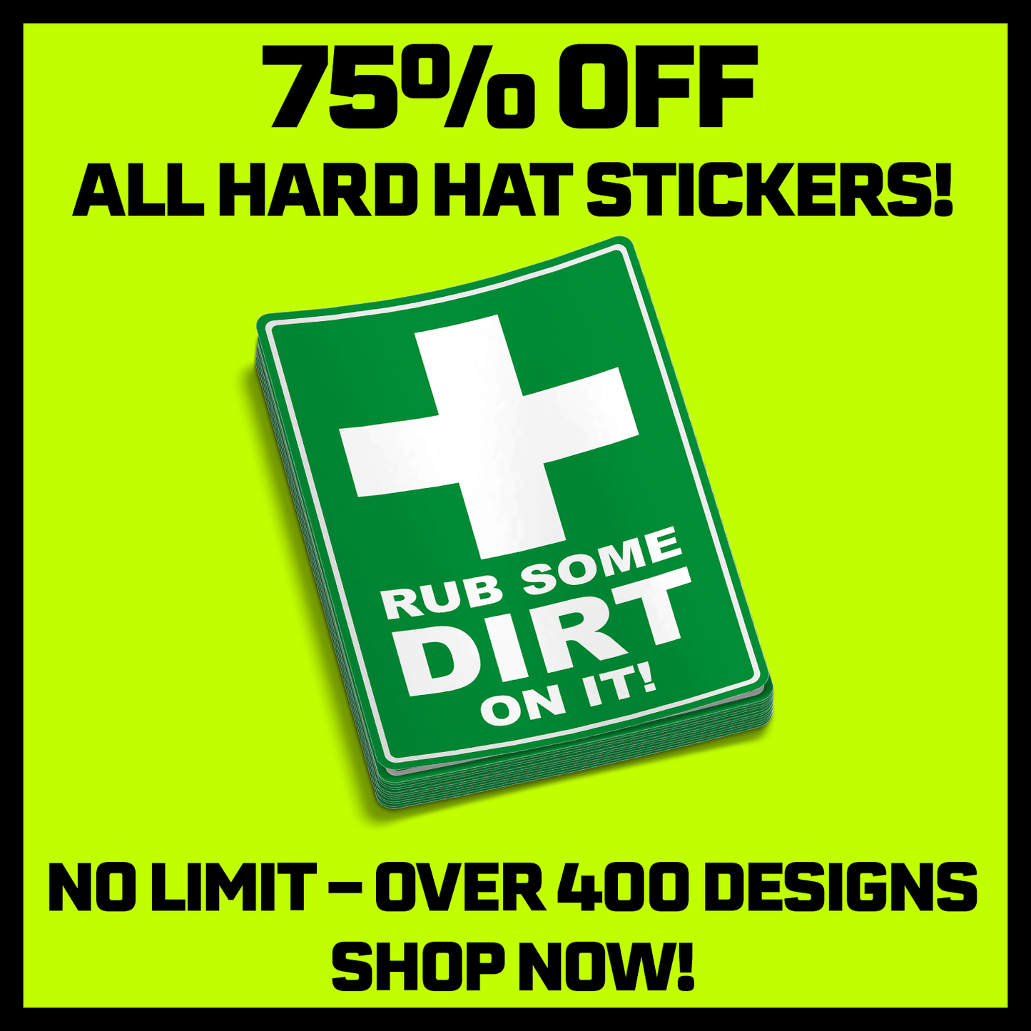 Rub Some Dirt On It  -  Hard Hat Decal Armed American Supply