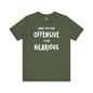 What You Find Offensive I Find Hilarious T-Shirt The Devil's Pickle