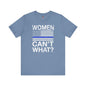 Women Can't What T-Shirt The Devil's Pickle