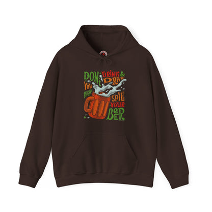 Don't Drink and Drive Hooded Sweatshirt The Devil's Pickle
