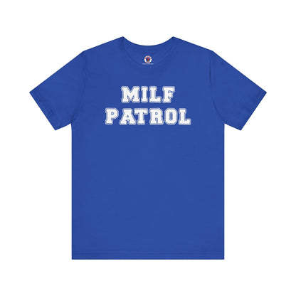 MILF Patrol T-Shirt The Devil's Pickle