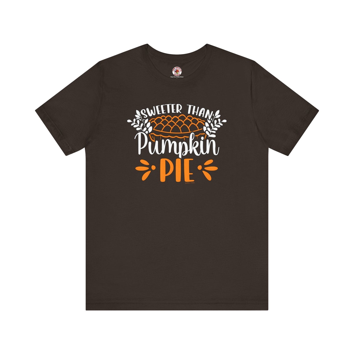 Sweeter Than Pumpkin Pie T-Shirt The Devil's Pickle