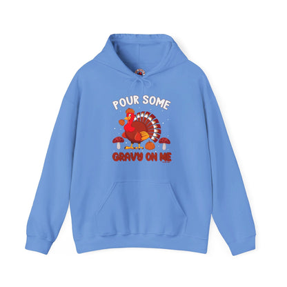 Pour Some Gravy On Me Hooded Sweatshirt The Devil's Pickle
