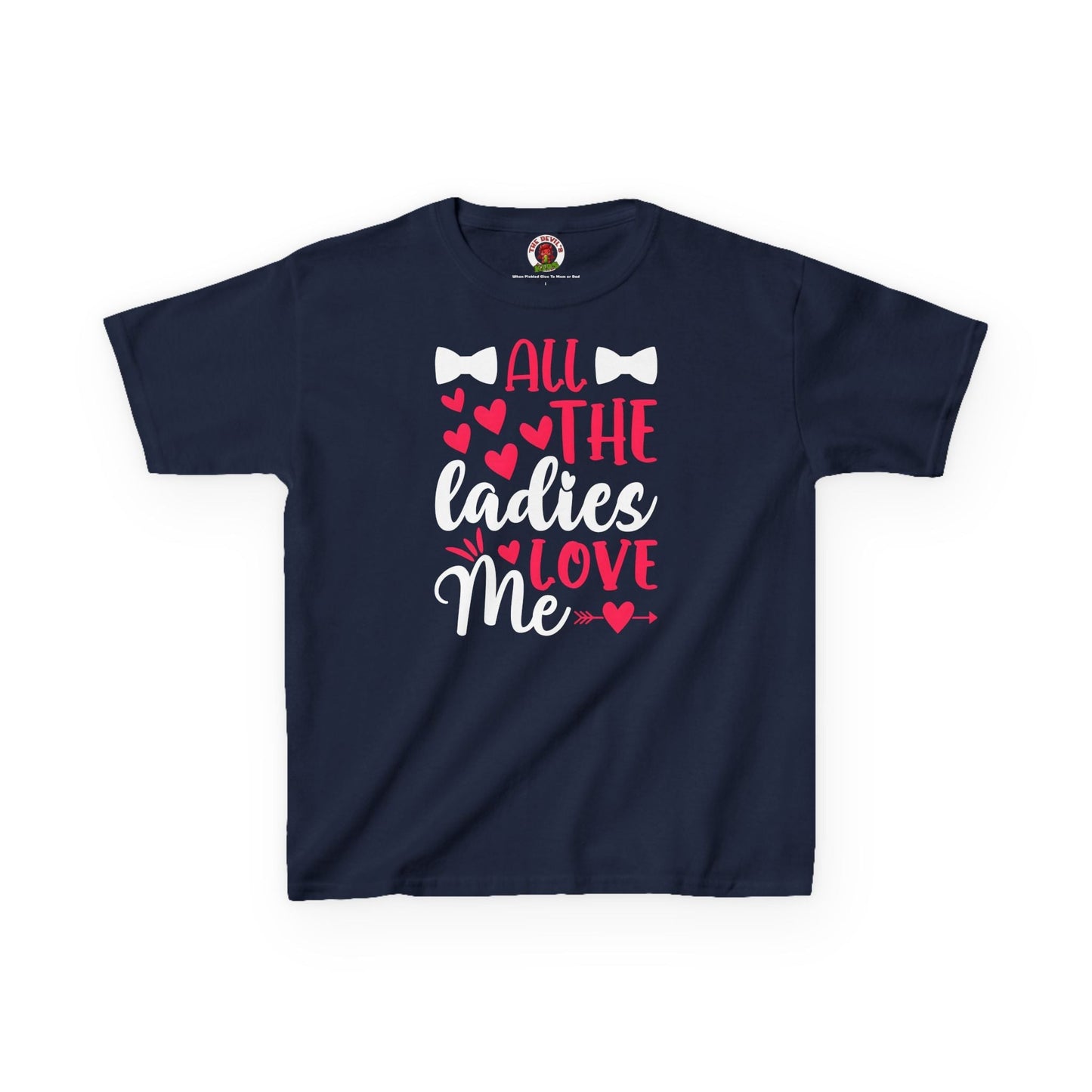 All The Ladies Love Me Kids Tee The Devil's Pickle