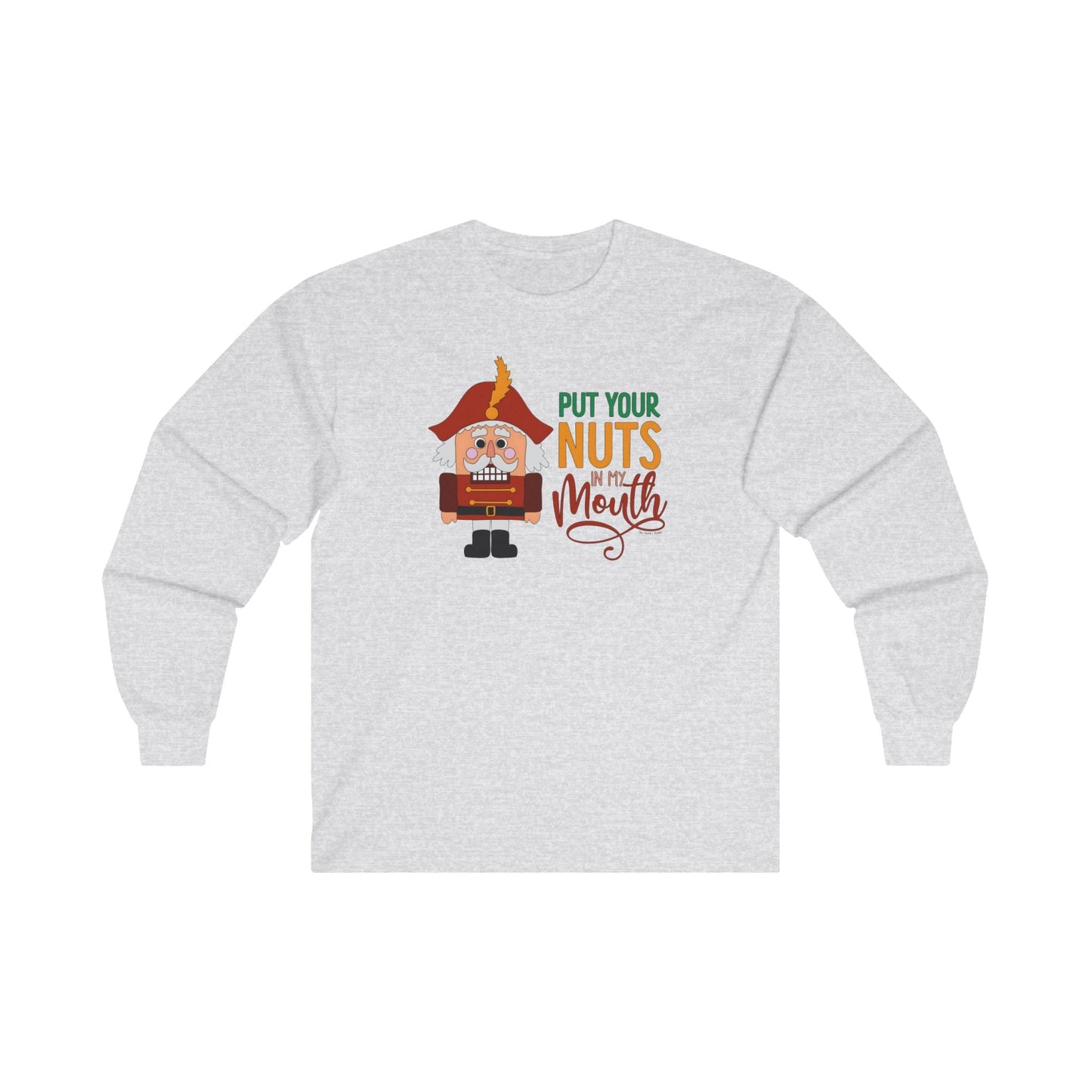 Put Your Nuts In My Mouth Long Sleeve Tee The Devil's Pickle