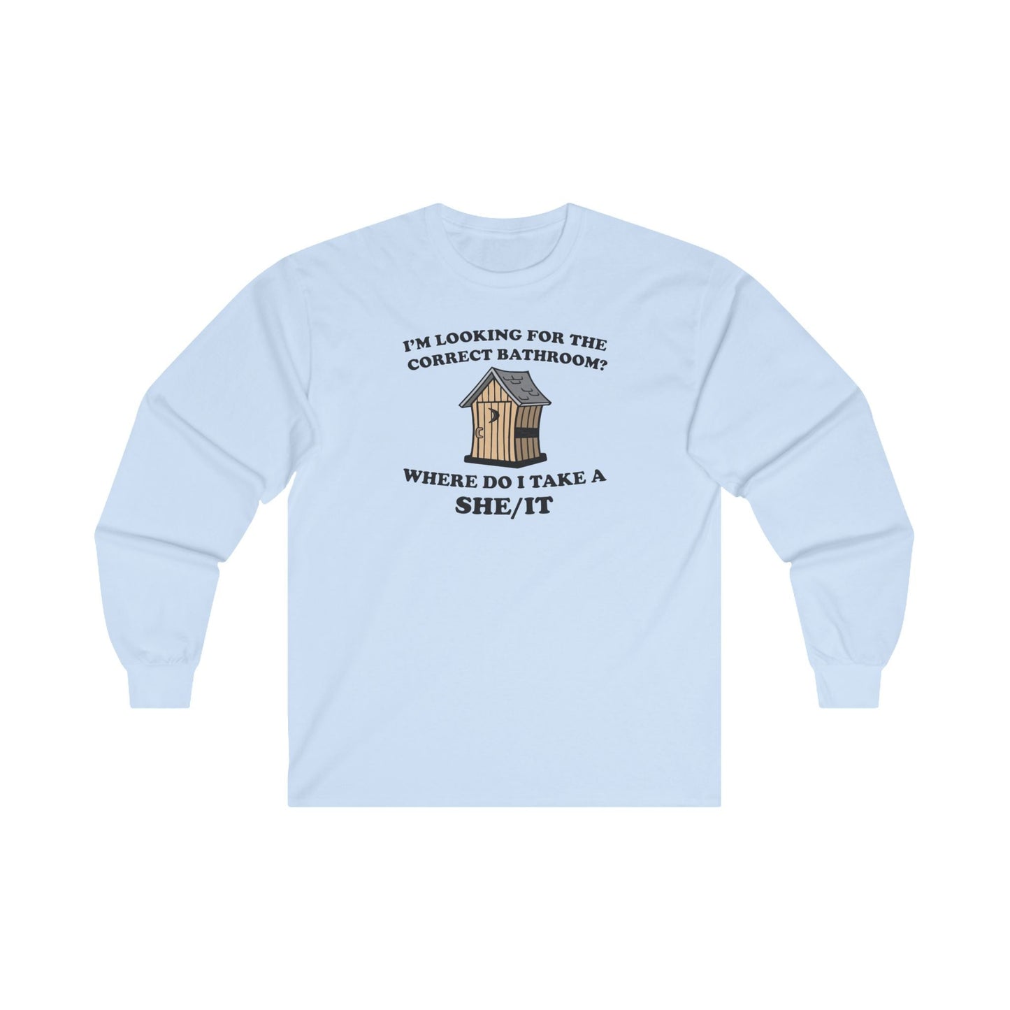 I'm Looking For The Correct Bathroom Long Sleeve Tee The Devil's Pickle
