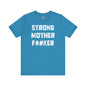 Strong Mother F*#ker T-Shirt The Devil's Pickle