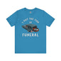 I Put The Fun In Funeral T-Shirt The Devil's Pickle