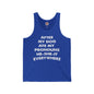 After My Dog Ate My Pronouns Tank Top The Devil's Pickle