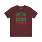 Don't Get Your Tinsel In A Tangle T-Shirt The Devil's Pickle