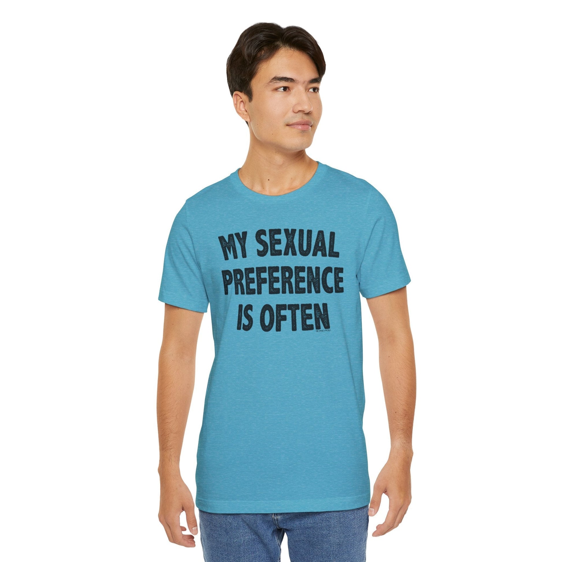 My Sexual Preference Is Often T-Shirt The Devil's Pickle