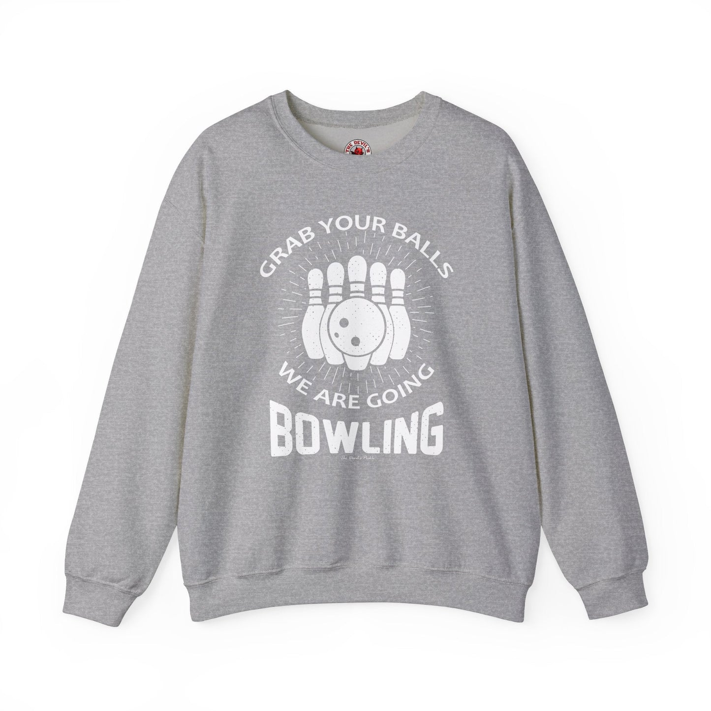 Grab Your Balls We Are Going Bowling Crewneck Sweatshirt The Devil's Pickle