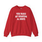 You Make My Rigatoni Al Dente Crewneck Sweatshirt The Devil's Pickle