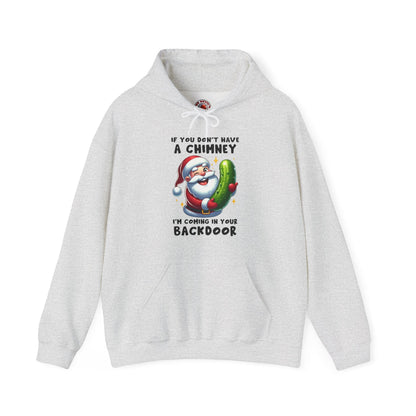 If You Don't Have A Chimney Hooded Sweatshirt The Devil's Pickle