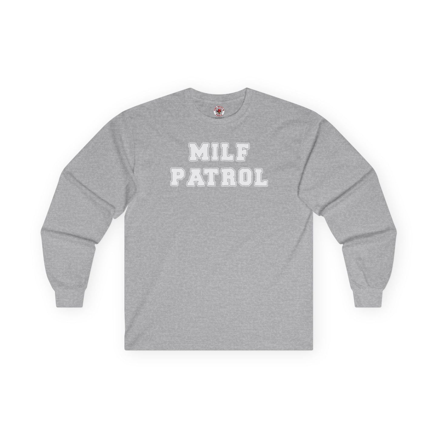 MILF Patrol Long Sleeve Tee The Devil's Pickle