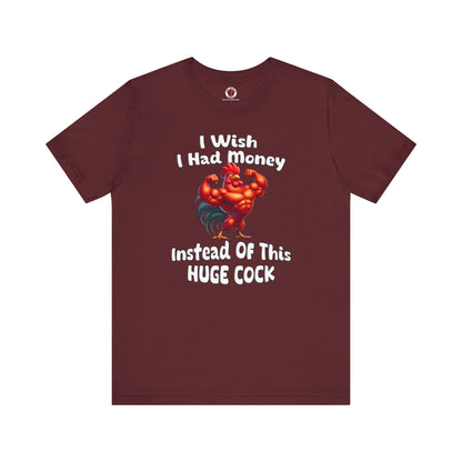 I Wish I had Money T-Shirt The Devil's Pickle