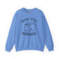 Boo You Whore Crewneck Sweatshirt The Devil's Pickle