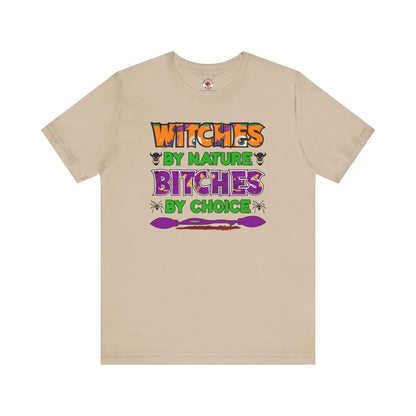 Witches By Nature Bitches By Choice T-Shirt The Devil's Pickle