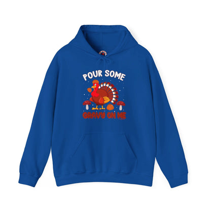 Pour Some Gravy On Me Hooded Sweatshirt The Devil's Pickle