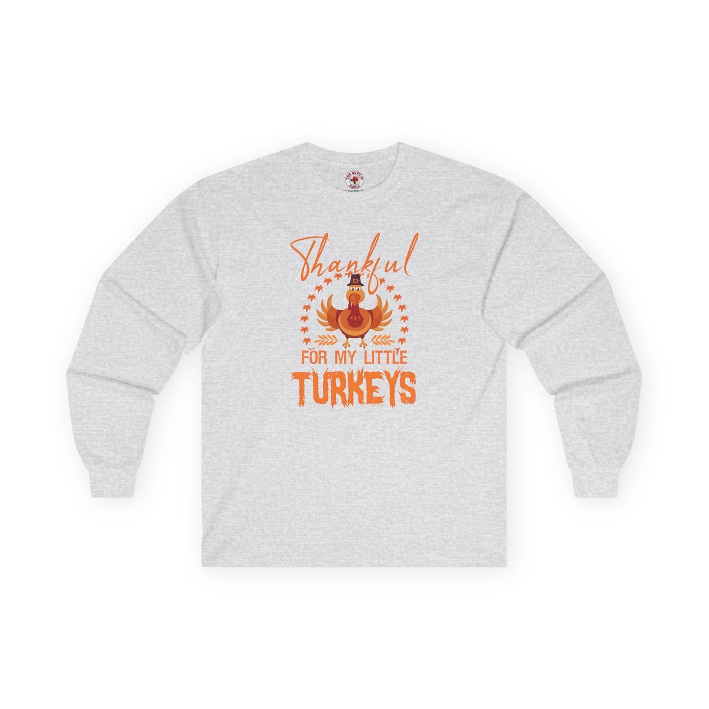 Thankful For My Little Turkeys Long Sleeve Tee The Devil's Pickle