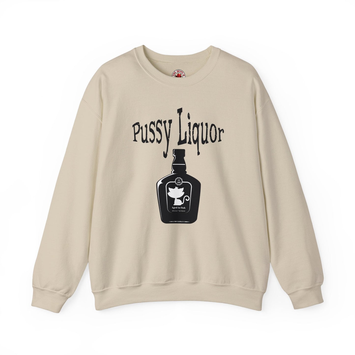 Pussy Liquor Crewneck Sweatshirt The Devil's Pickle