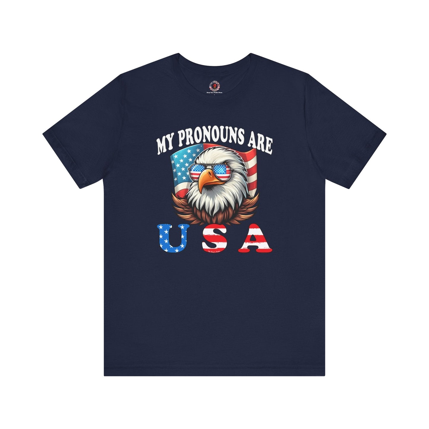 My Pronouns Are U.S.A T-Shirt The Devil's Pickle
