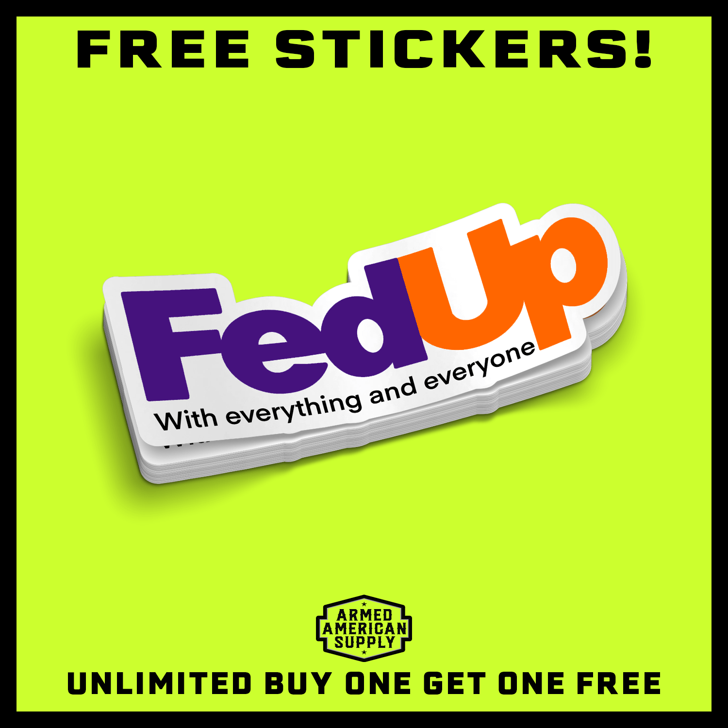 Fed Up  -  Hard Hat Decal Armed American Supply
