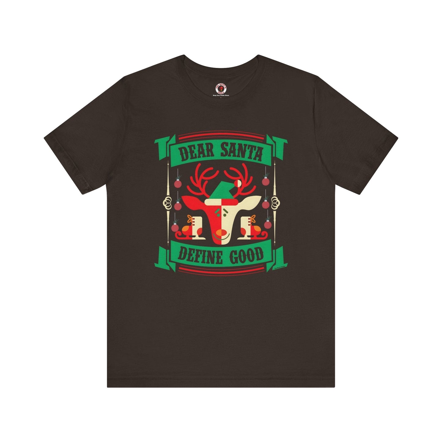 Dear Santa Define Good T-Shirt The Devil's Pickle