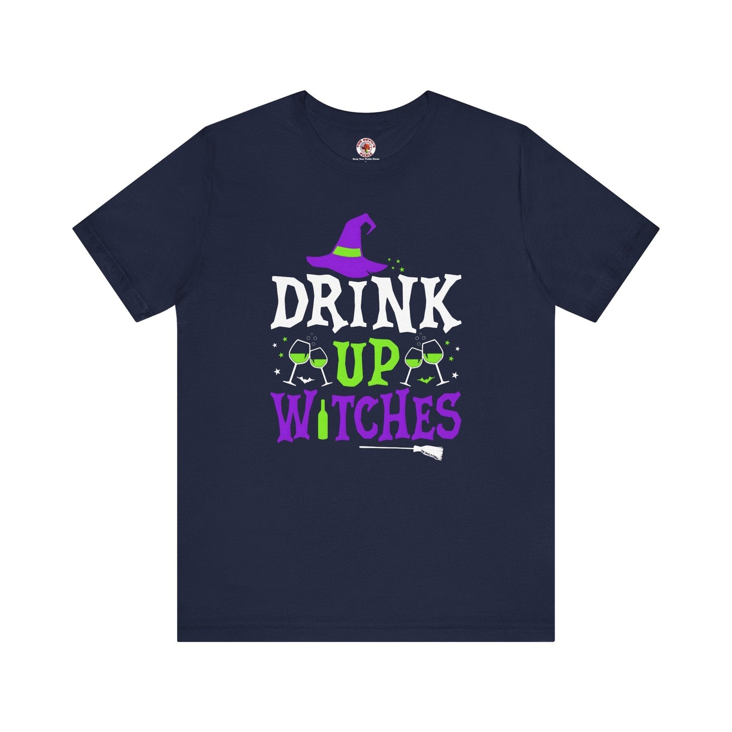 Drink Up Witches T-Shirt The Devil's Pickle