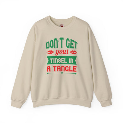 Don't Get Your Tinsel In A Tangle Crewneck Sweatshirt