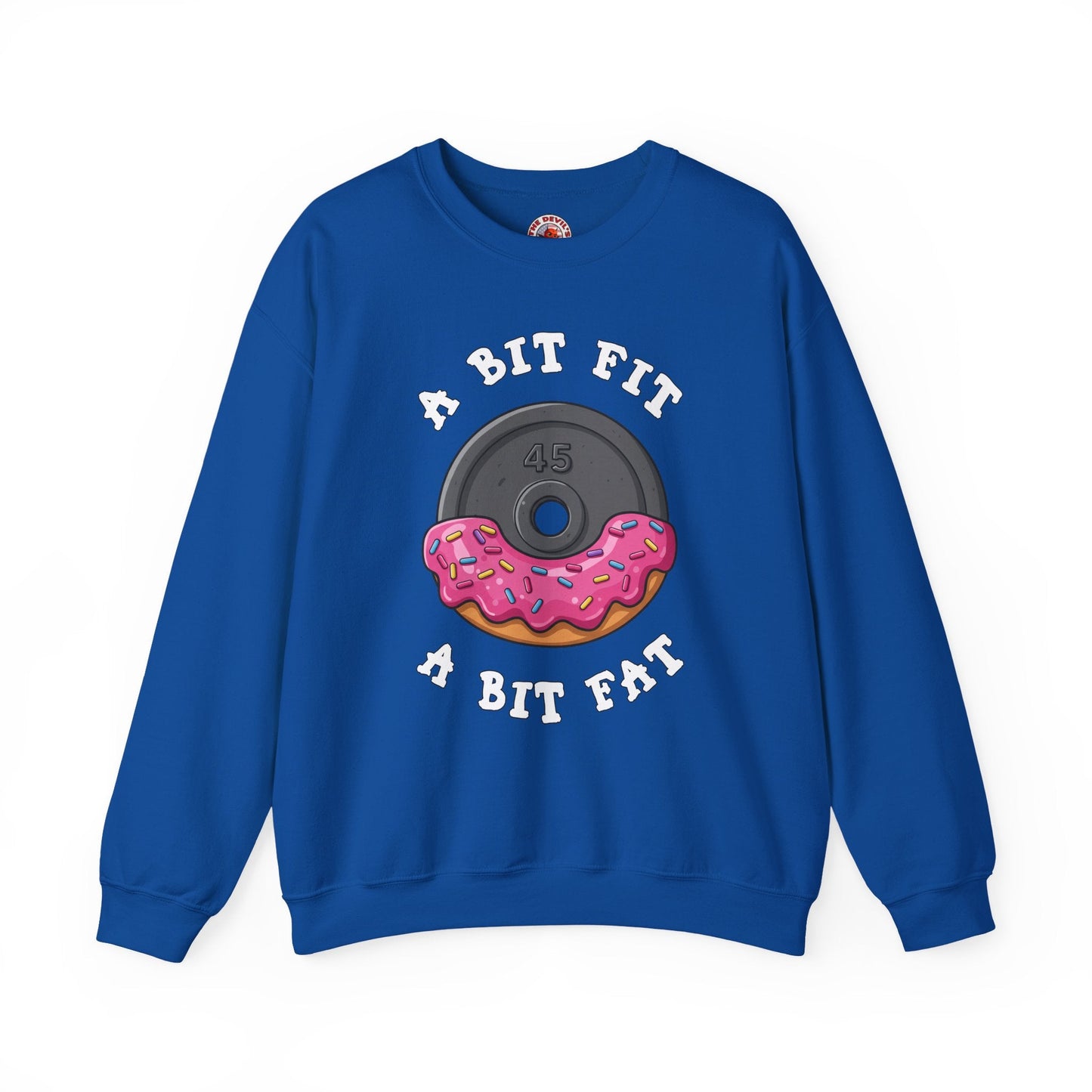 A Bit Fit, A Bit Fat Crewneck Sweatshirt The Devil's Pickle