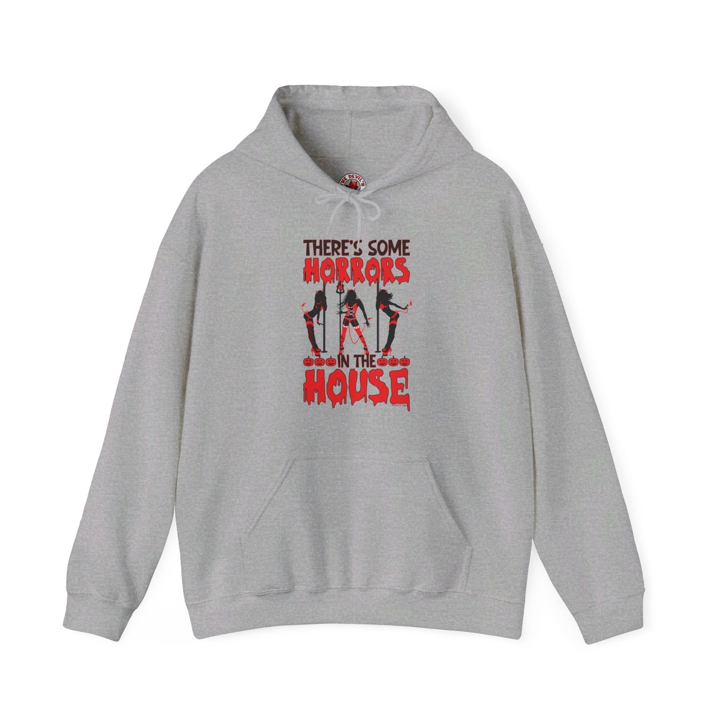 There's Some Horrors In The House Hooded Sweatshirt The Devil's Pickle