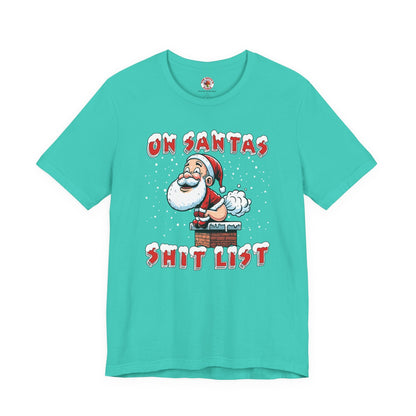 On Santa's Shit List T-Shirt