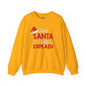 Dear Santa I Can Explain Crewneck Sweatshirt The Devil's Pickle