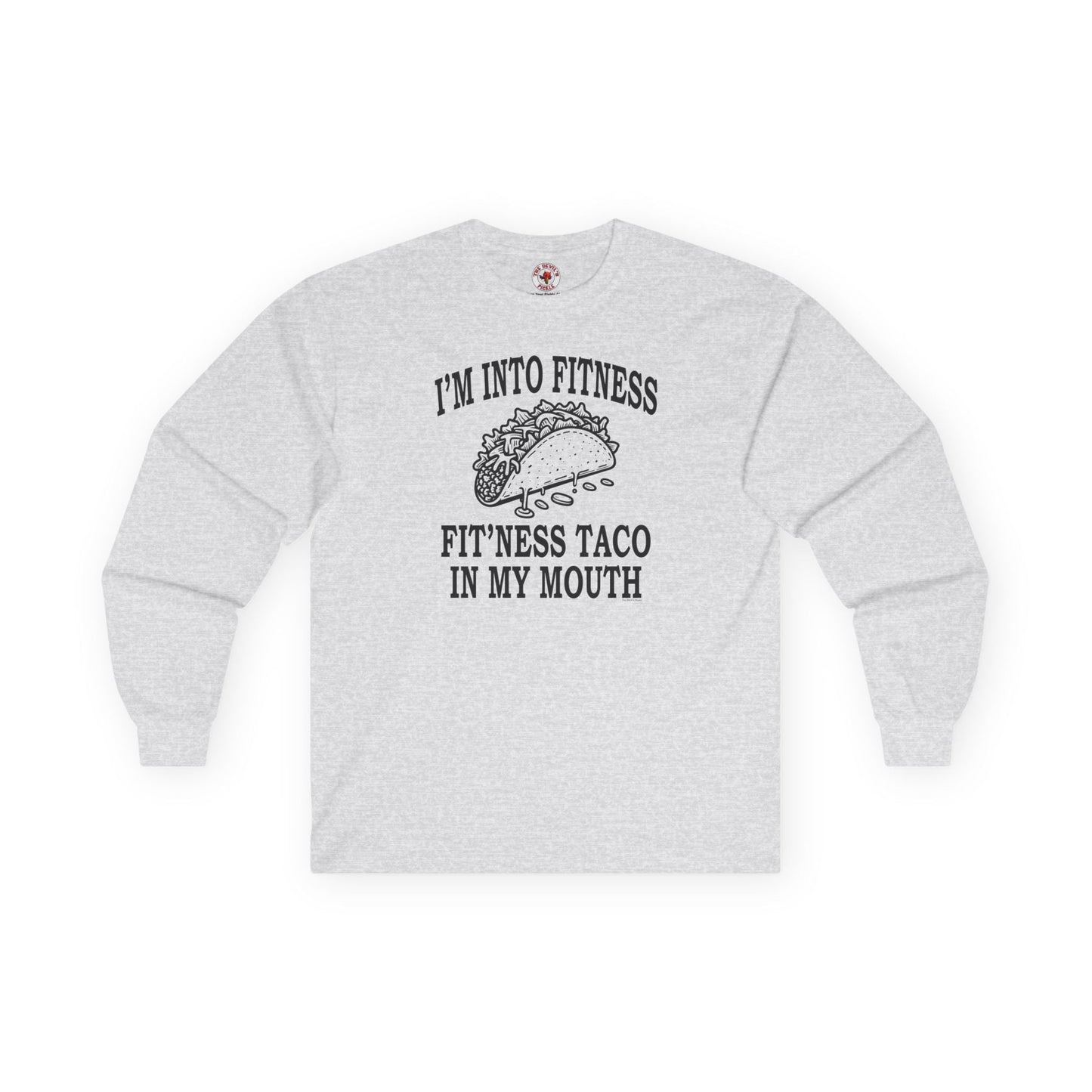 I'm Into Fitness Long Sleeve Tee The Devil's Pickle