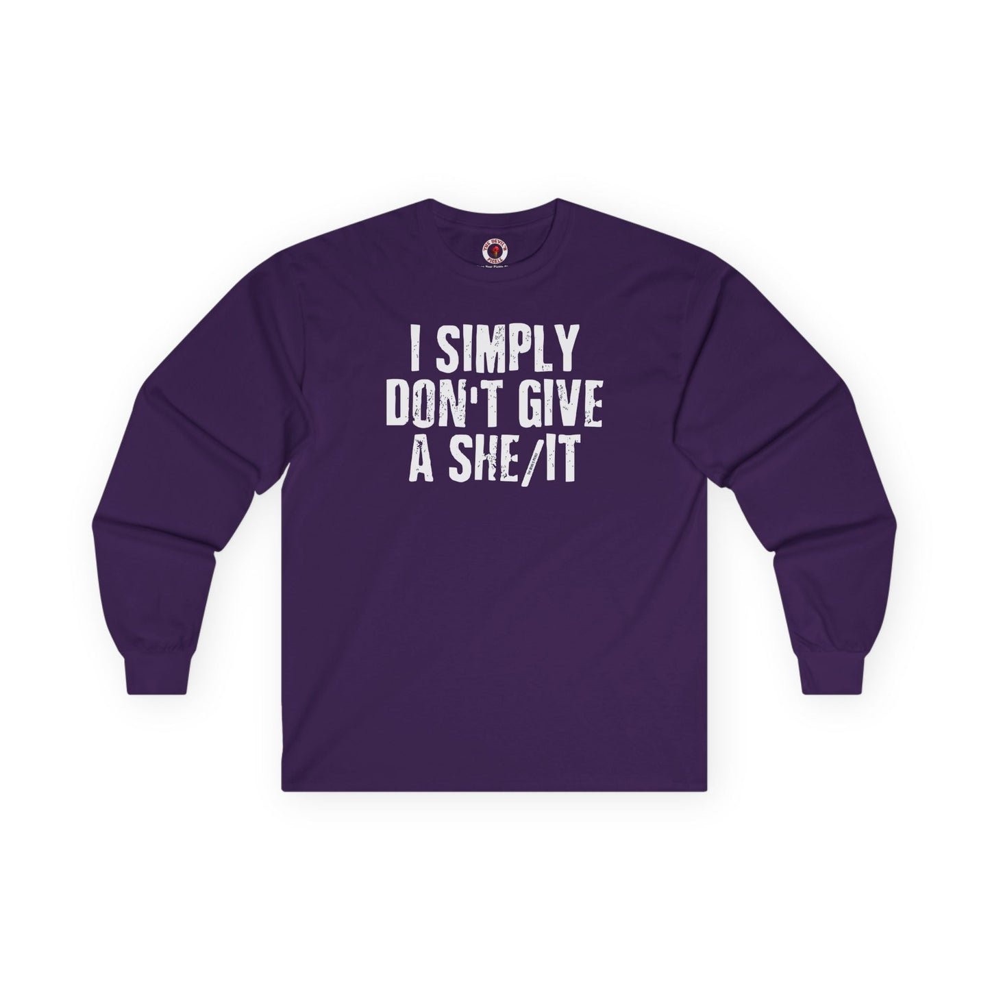 I Simply Don't Give A She/It Long Sleeve Tee The Devil's Pickle