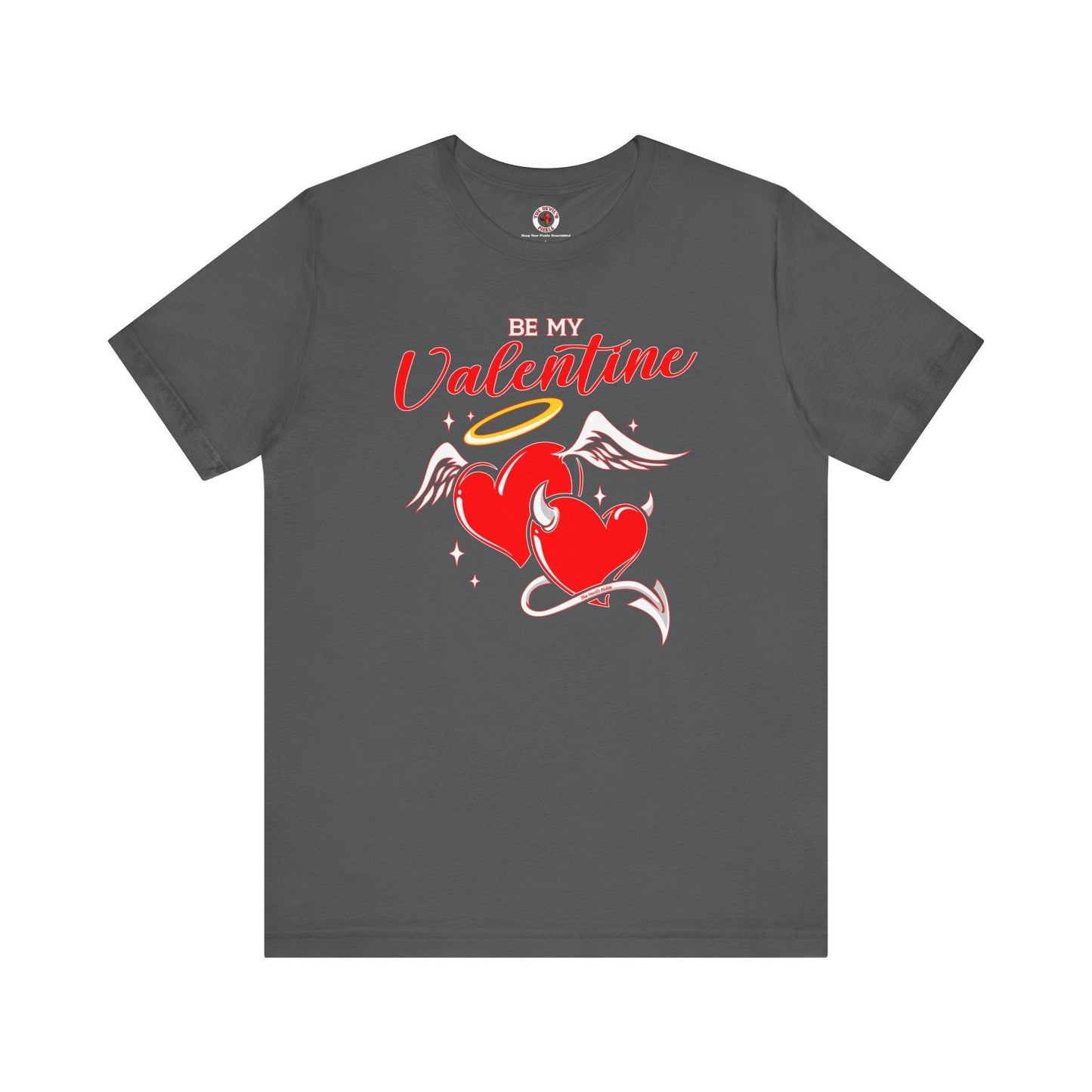 Be My Valentine T-Shirt The Devil's Pickle