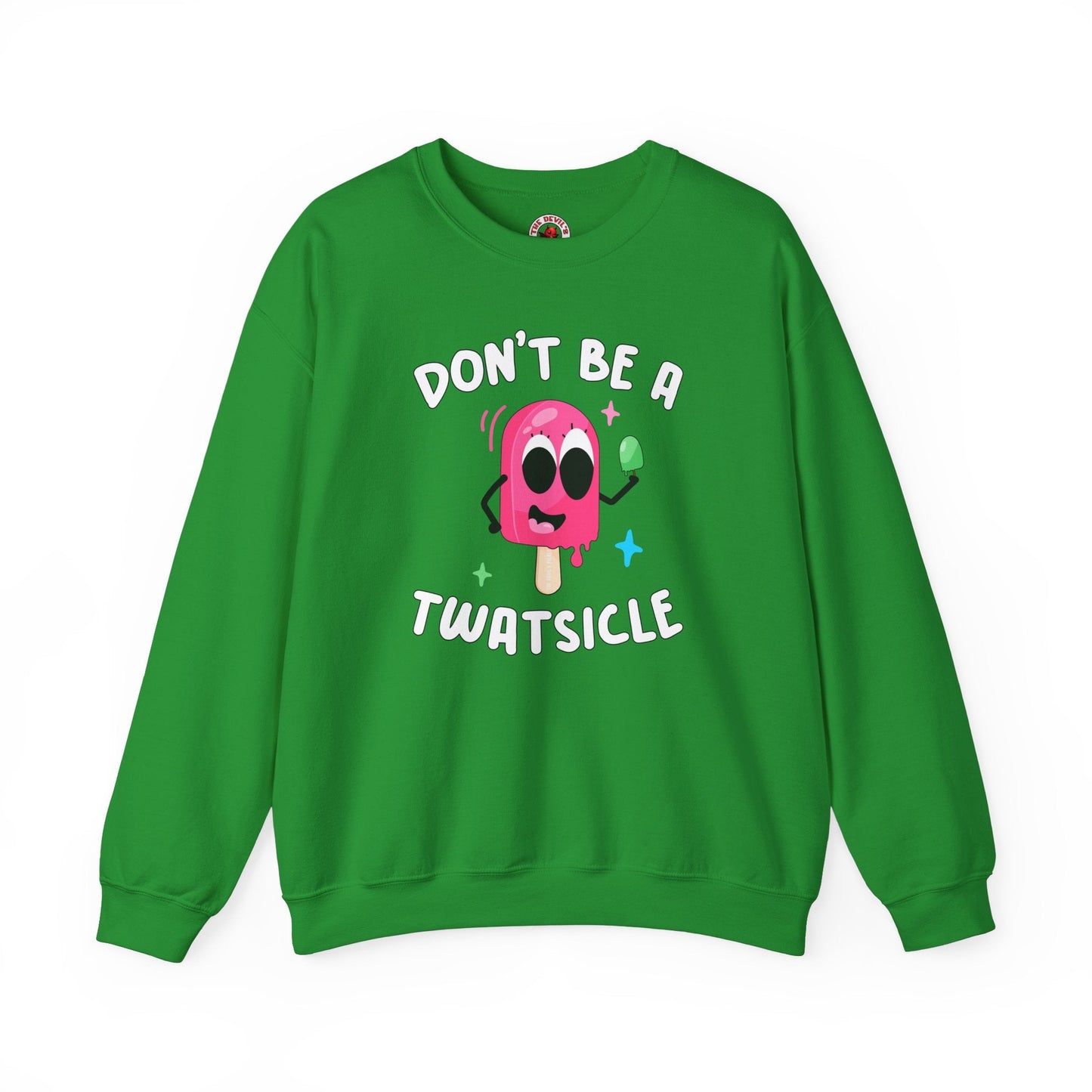 Don't Be A Twatsicle Crewneck Sweatshirt The Devil's Pickle