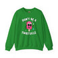 Don't Be A Twatsicle Crewneck Sweatshirt The Devil's Pickle