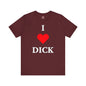 I Love Dick T-Shirt The Devil's Pickle