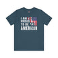 I Am Proud To Be An American T-Shirt The Devil's Pickle